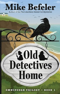 Mike Befeler - Old Detectives Home, Häftad