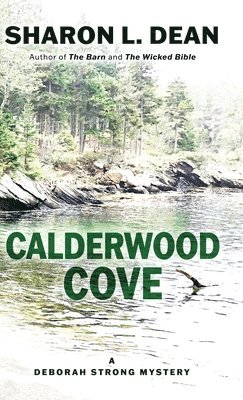 Sharon L Dean - Calderwood Cove, Inbunden. Tillgänglighet: Lägg i varukorg