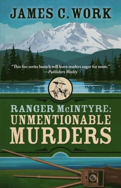 James C. Work - Ranger McIntyre: Unmentionable Murders, E-bok