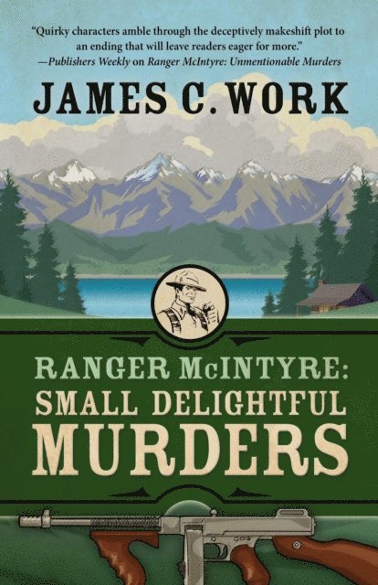 James C. Work - Ranger McIntyre: Small Delightful Murders, E-bok