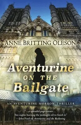 Anne Britting Oleson - Aventurine on the Bailgate, Häftad. Tillgänglighet: Lägg i varukorg