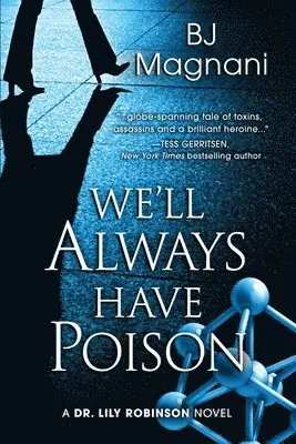 Bj Magnani - We'll Always Have Poison, Häftad. Tillgänglighet: Lägg i varukorg