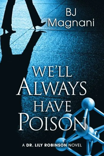 BJ Magnani - We'll Always Have Poison, E-bok. Tillgänglighet: Lägg i varukorg