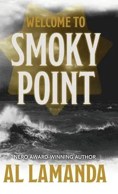 Al Lamanda - Welcome to Smoky Point, Inbunden. Tillgänglighet: Lägg i varukorg
