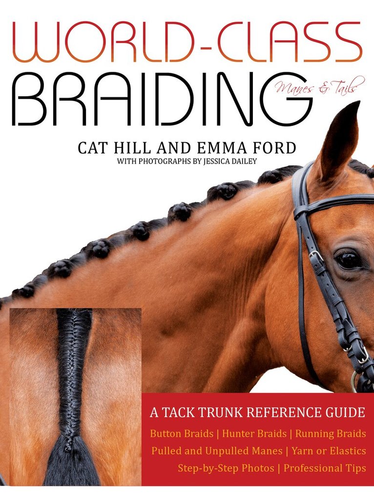 Cat Hill, Emma Ford - World-Class Braiding: Manes & Tails, Häftad. Tillgänglighet: Lägg i varukorg