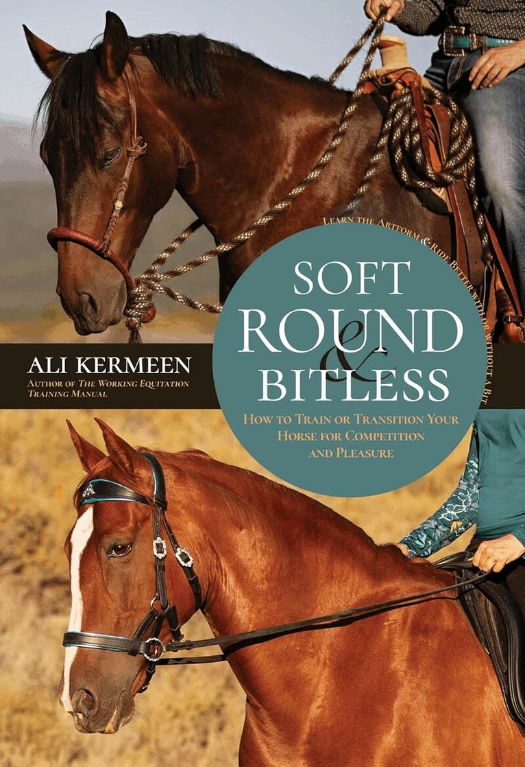 Ali Kermeen - Soft, Round & Bitless, Häftad