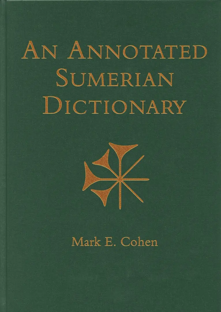 Mark E. Cohen - Annotated Sumerian Dictionary, Inbunden. Tillgänglighet: Lägg i varukorg