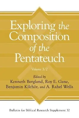Kenneth Bergland, Roy Gane, Benjamin Kilchör, A. Rahel Wells - Exploring the Composition of the Pentateuch, Volume 3/2, Inbunden. Tillgänglighet: Kommande