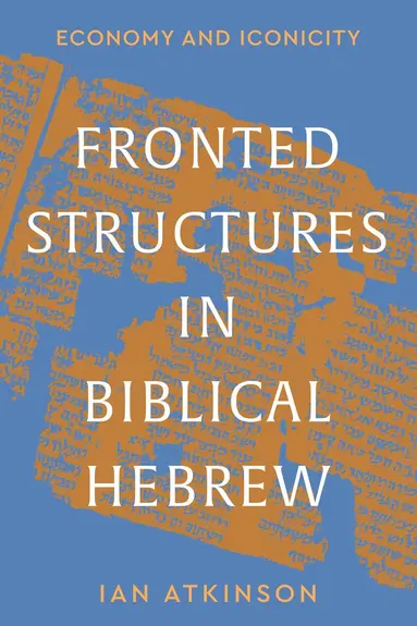 Fronted Structures in Biblical Hebrew