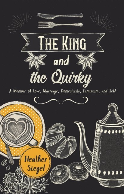 Heather Siegel - King and the Quirky, E-bok. Tillgänglighet: Lägg i varukorg