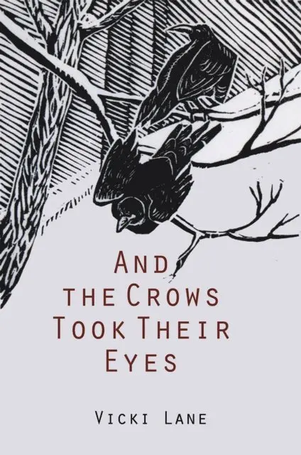 Vicki Lane - And the Crows Took Their Eyes, E-bok. Tillgänglighet: Lägg i varukorg