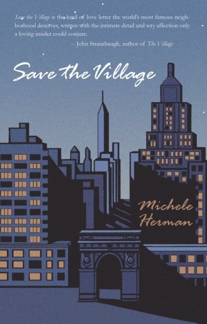Michele Herman - Save the Village, E-bok