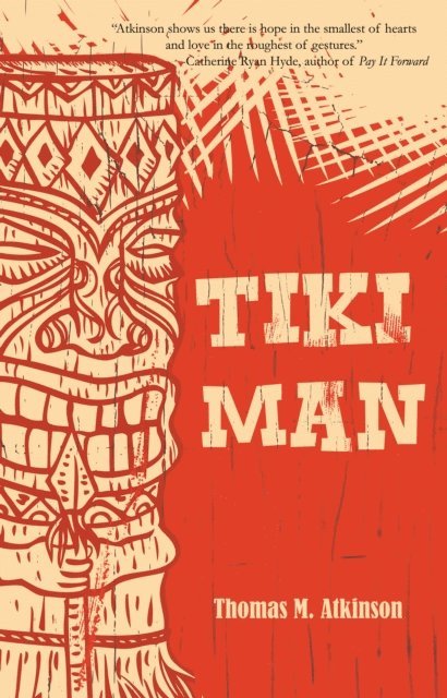 Thomas M Atkinson - Tiki Man, E-bok