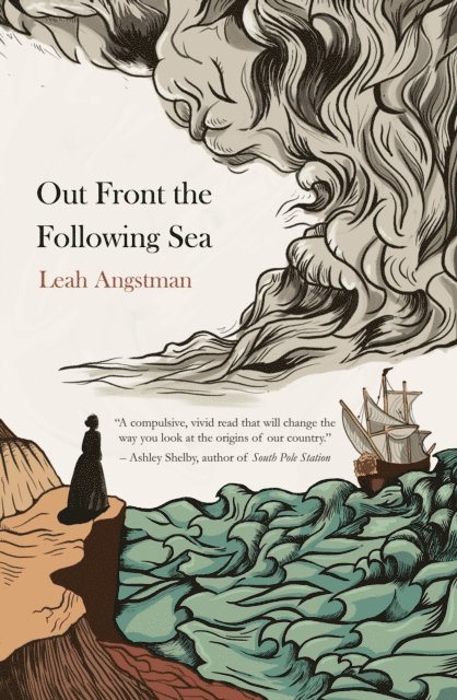 Leah Angstman - Out Front the Following Sea, E-bok