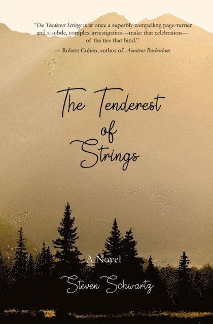 Steven Schwartz - Tenderest of Strings, E-bok