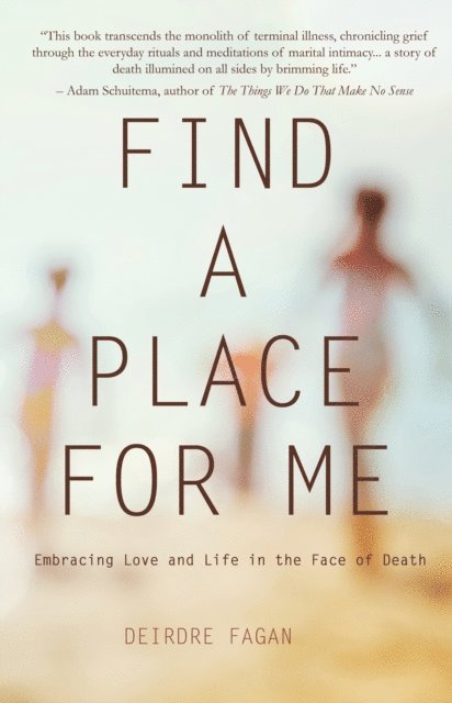 Deirdre Fagan - Find a Place for Me, E-bok