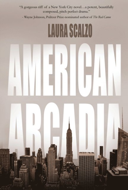 Laura Scalzo - American Arcadia, E-bok