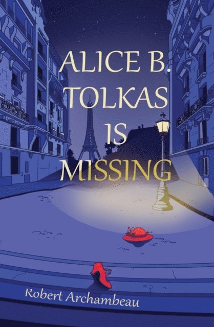 Robert Archambeau - Alice B. Toklas is Missing, E-bok