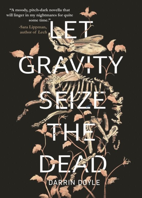 Darrin Doyle - Let Gravity Seize the Dead, E-bok