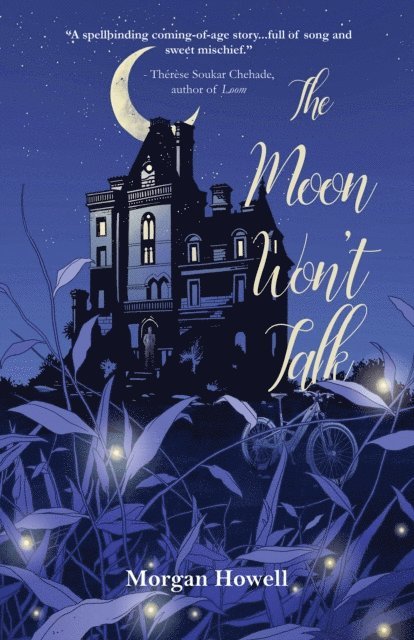 Morgan Howell - Moon Won't Talk, E-bok