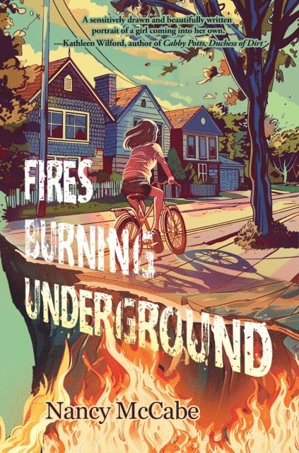Nancy McCabe - Fires Burning Underground, E-bok