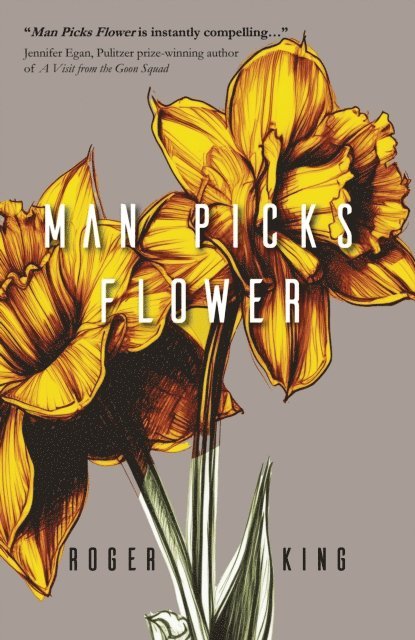 Roger King - Man Picks Flower, E-bok