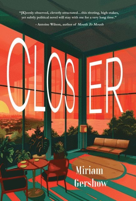 Miriam Gershow - Closer, E-bok