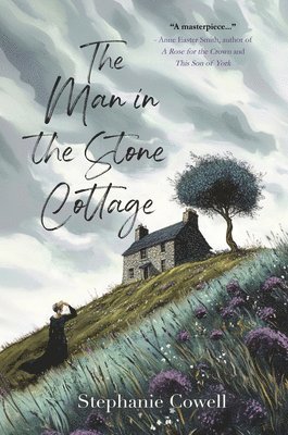 Stephanie Cowell - The Man in the Stone Cottage, Häftad