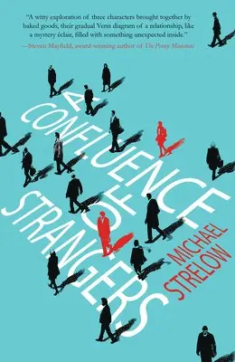 Michael Strelow - Confluence of Strangers, Häftad. Tillgänglighet: Lägg i varukorg