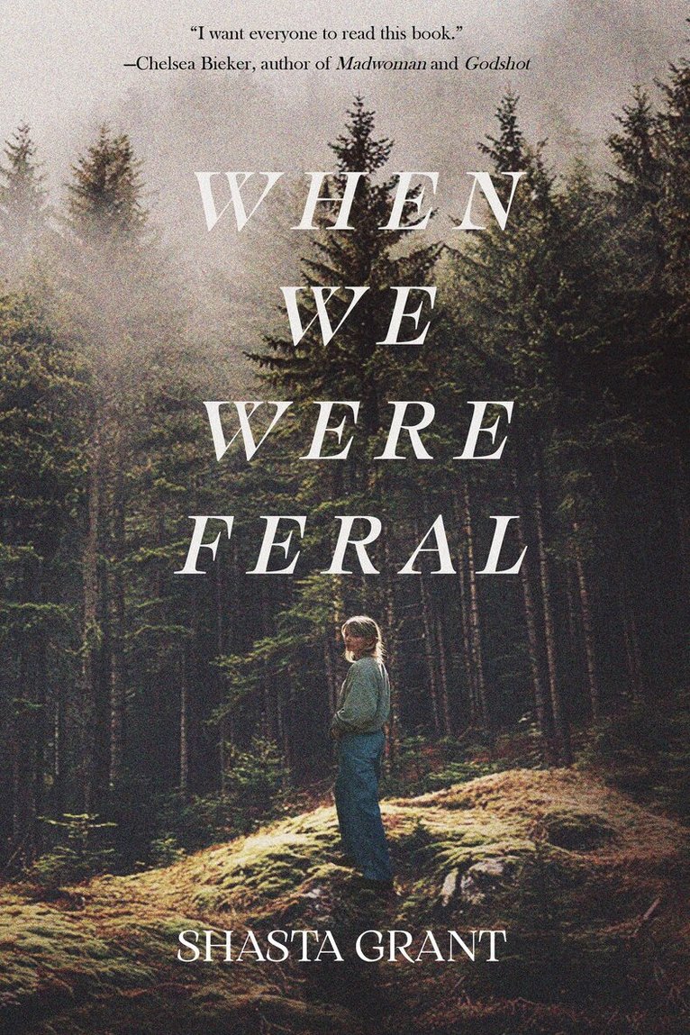 Shasta Grant - When We Were Feral, Häftad