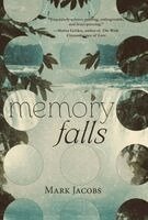 Mark Jacobs - Memory Falls, Häftad