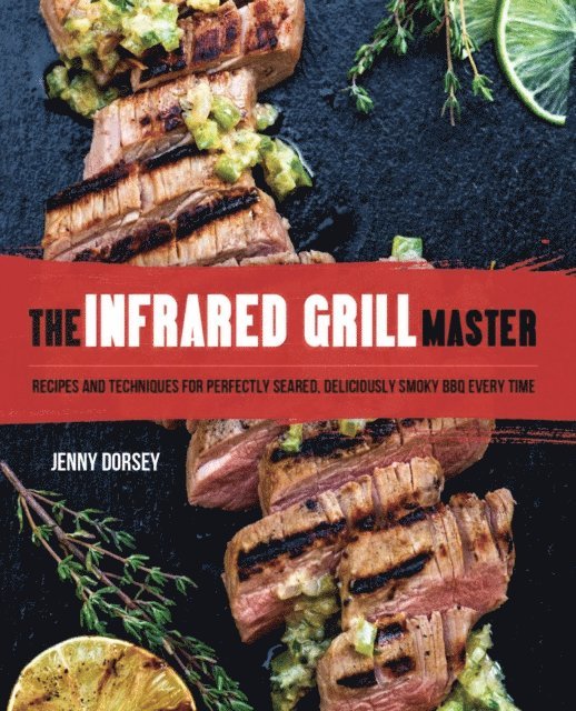 Jenny Dorsey - Infrared Grill Master, E-bok
