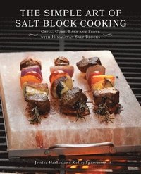 The Simple Art Of Salt Block Cooking