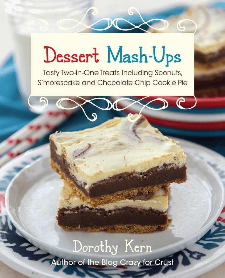 Dorothy Kern - Dessert Mash-Ups, Häftad. Tillgänglighet: Lägg i varukorg