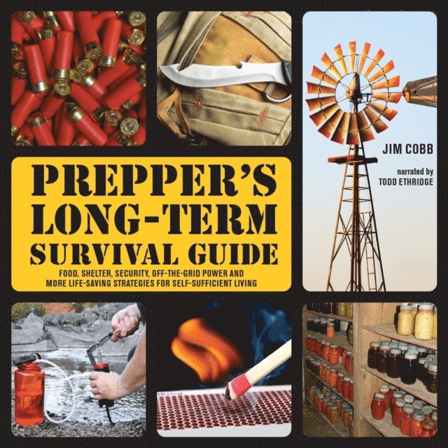 Jim Cobb - Prepper's Long-Term Survival Guide, Ljudbok