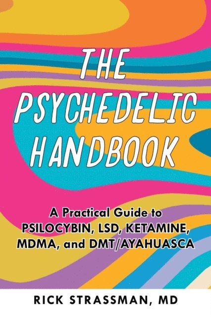 Rick Strassman - Psychedelic Handbook, E-bok