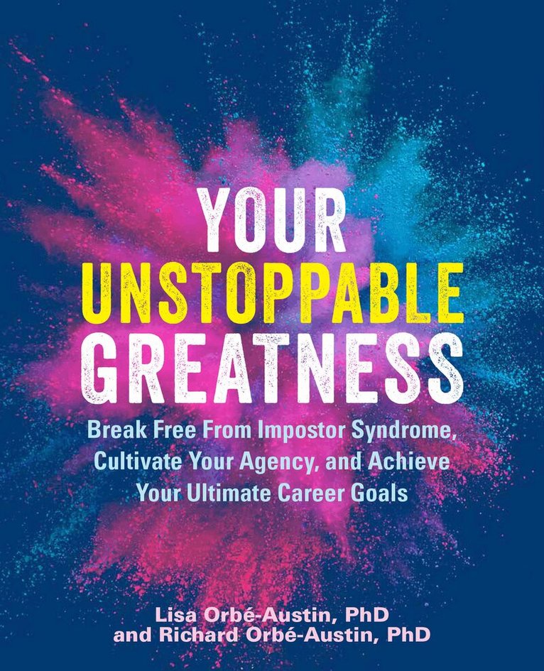 Lisa Orbe-Austin, Richard Orbe-Austin - Your Unstoppable Greatness, Häftad