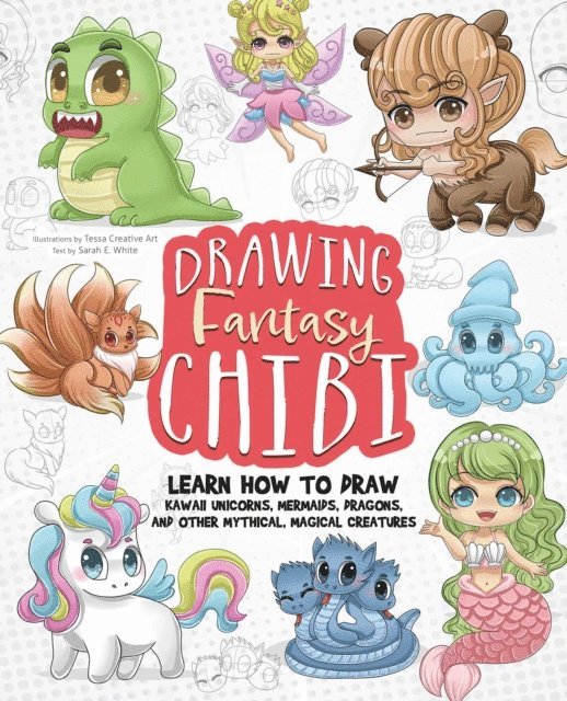 Tessa Creative Art - Drawing Fantasy Chibi, E-bok