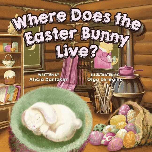 Alicia Dantzker - Where Does the Easter Bunny Live?, Kartonnage. Tillgänglighet: Lägg i varukorg