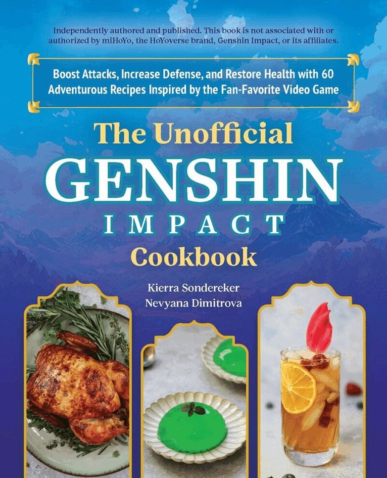 Kierra Sonderkerer - Unofficial Genshin Impact Cookbook, Inbunden