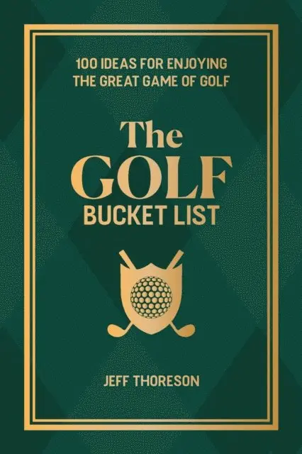 Jeffrey Thoreson - Golf Bucket List, E-bok. Tillgänglighet: Lägg i varukorg