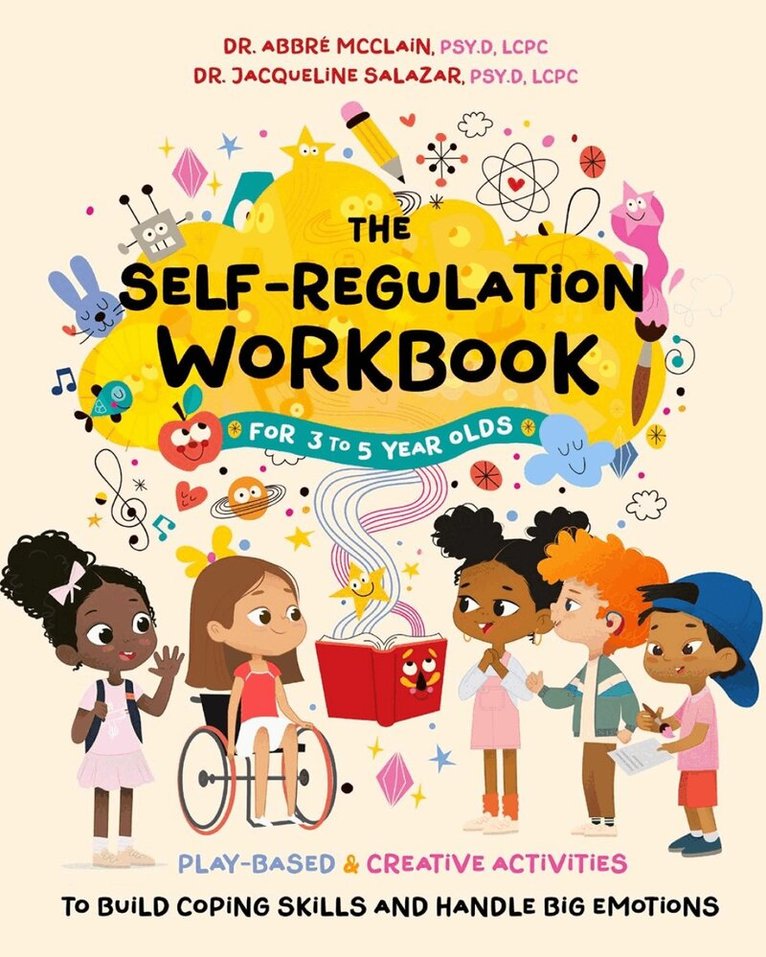 Abbre McClain, Jacqueline Salazar - Self-Regulation Workbook for 3 to 5 Year Olds, Häftad. Tillgänglighet: Lägg i varukorg