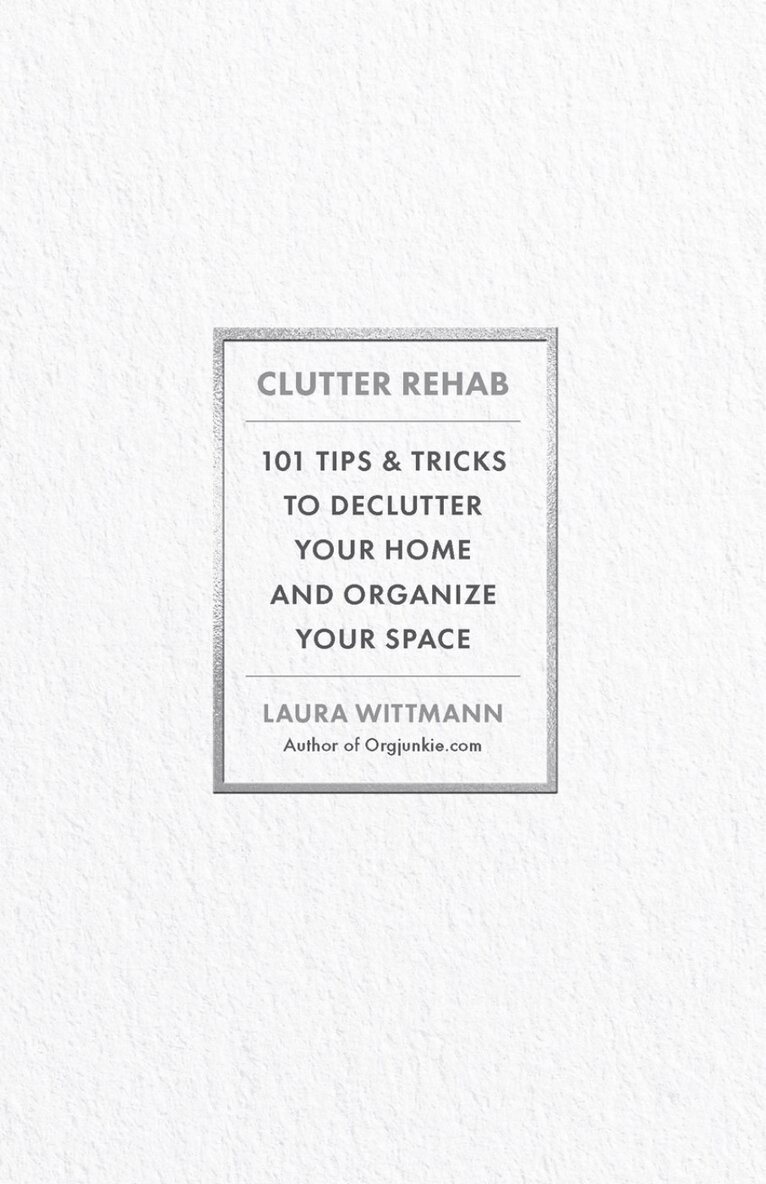 Laura Wittmann - Clutter Rehab, Inbunden