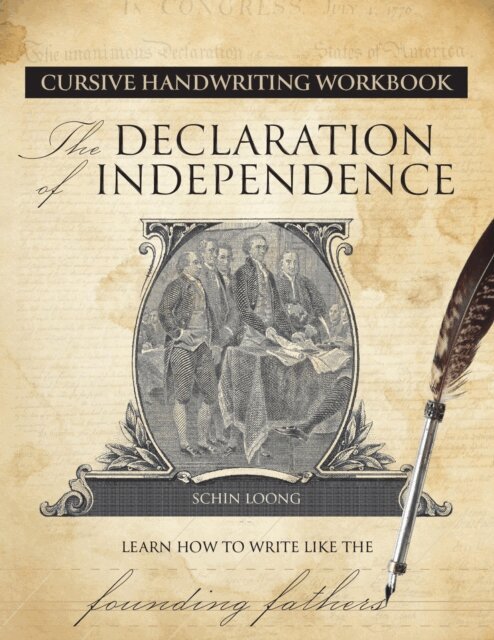 Schin Loong - Cursive Handwriting Workbook: The Declaration of Independence, E-bok