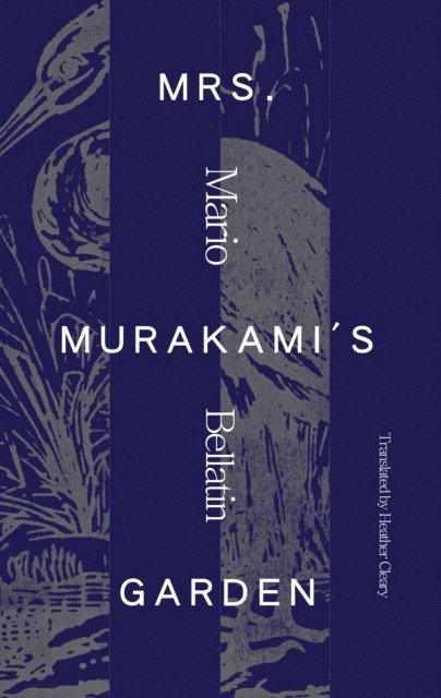 Mario Bellatin - Mrs. Murakami's Garden, E-bok