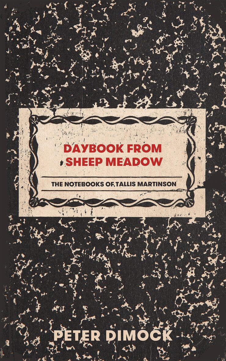 Peter Dimock - Daybook from Sheep Meadow, Häftad
