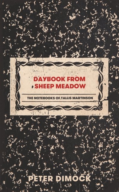 Peter Dimock - Daybook from Sheep Meadow, E-bok