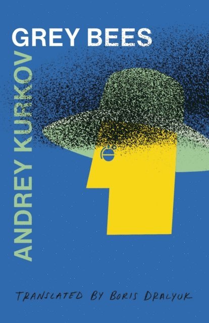 Andrey Kurkov - Grey Bees, E-bok