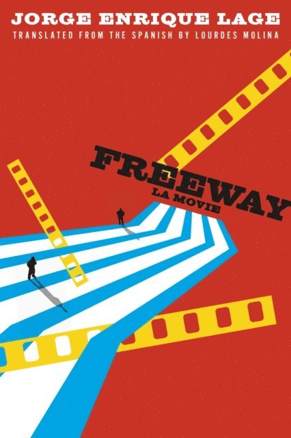 Jorge Enrique Lage - Freeway, E-bok