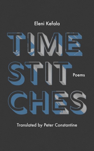 Eleni Kefala - Time Stitches, E-bok